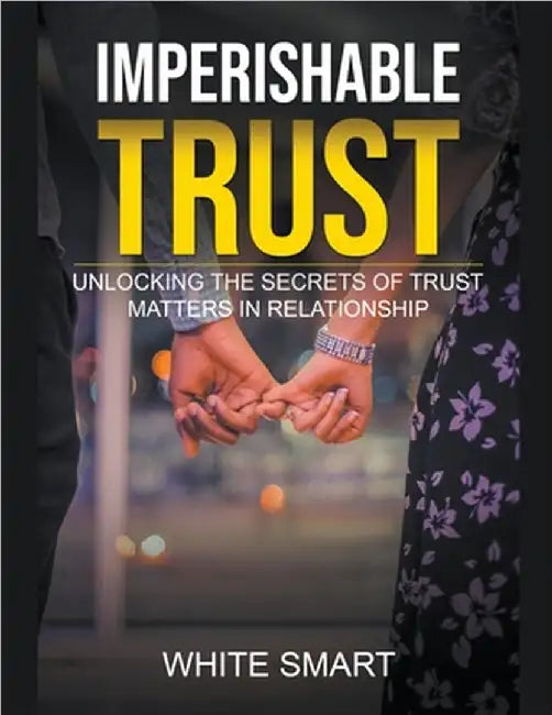 Imperishable Trust by Smart, White