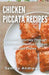 Chicken Piccata Recipes by Sammy Andrews