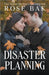 Disaster Planning by Rose Bak
