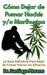 Cómo Dejar de Fumar Hachís y/o Marihuana La Guía Definitiva Para Dejar de Fumar Porros sin Esfuerzo by Santiago Moreno