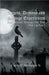"Angels Demons And Strange Experiences" Part 1, 2, by Schweiger, Curtis