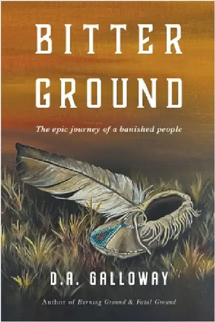 Bitter Ground by D. a. Galloway