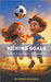 Kicking Goals: A Kid's Guide to Soccer by Michaels, Sarah