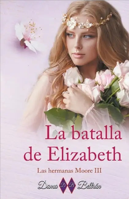La batalla de Elizabeth by Dama Beltrán
