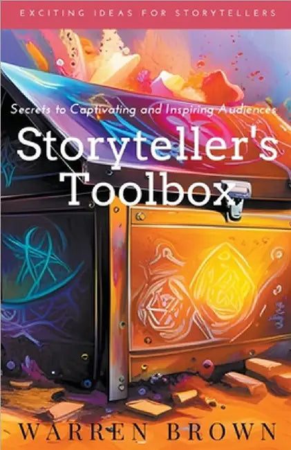 Storyteller's Toolbox by Brown, Warren