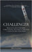 Challenger: Tragedy and Triumph - Unraveling the Space Shuttle Challenger Explosion by Oliver Lancaster