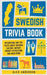 Swedish Trivia Book: Interesting and Fun Facts About Swedish Culture, History, Tourist Attractions, and Much More by Anderson, Alex