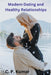 Modern Dating and Healthy Relationships by C. P. Kumar