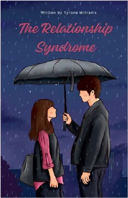 The Relationship Syndrome by Tyrone Williams