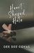 Heart Shaped Hate by Dee Dee Covas