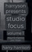 Harryson Presents Studio Focus: Volume 1: Ways to Improve Your Music by Harry Harrison