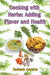 Cooking with Herbs: Adding Flavor and Health by Hseham Amrahs