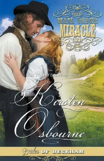 Mail Order Miracle by Kirsten Osbourne