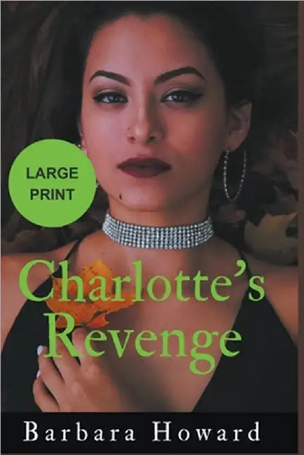 Charlotte's Revenge Large Print by Barbara Howard
