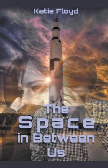 The Space in Between Us by Katie Floyd