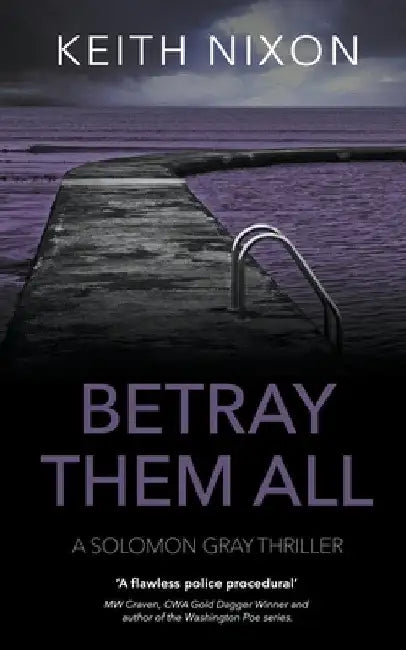 Betray Them All by Keith Nixon