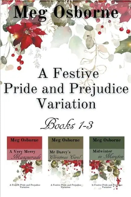 A Festive Pride and Prejudice Variation Books 1-3 by Meg Osborne