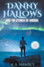 Danny Hallows and the Stones of Aurora by K. A. Hambly