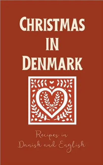 Christmas in Denmark: Recipes in Danish and English by Books, Coledown Bilingual