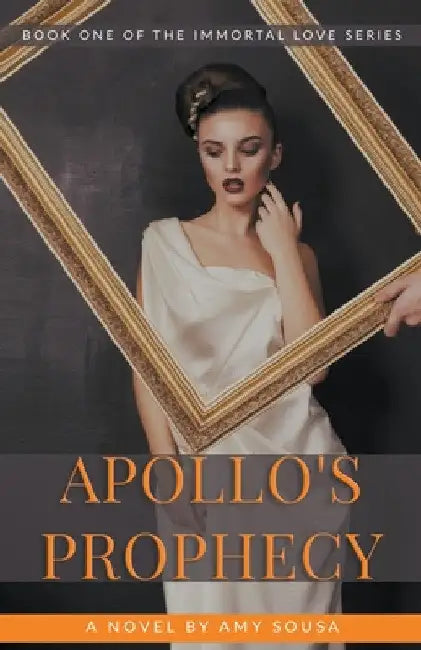 Apollo's Prophecy by Amy Sousa