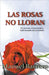 Las rosas no lloran by Barrero, Manuel