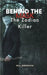 Behind the Mask: The Zodiac Killer by Anderson, Will