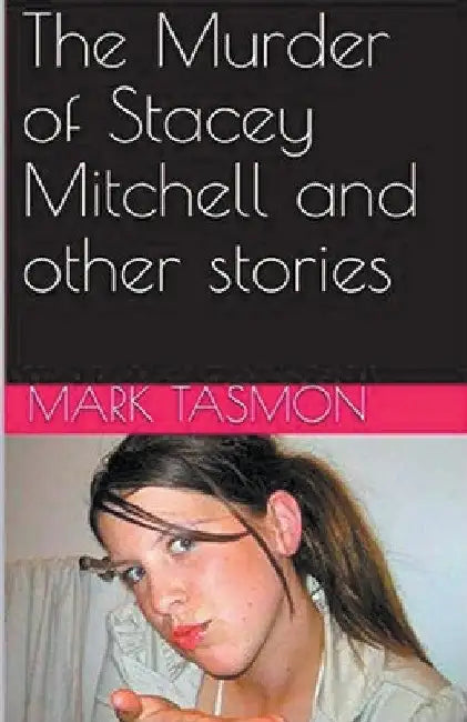 The Murder of Stacey Mitchell and Other Stories by Mark Tasmon