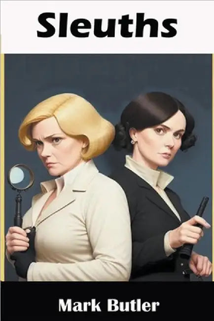 Sleuths by Butler, Mark
