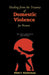 Healing from the Trauma of Domestic Violence for Women by Klish T. Kinderman