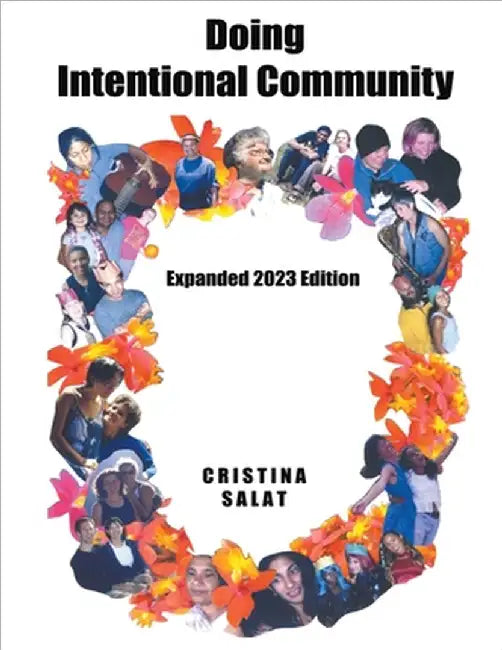 Doing Intentional Community: Expanded 2023 Edition by Cristina Salat