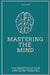 Mastering the Mind The Benefits of Fast and Slow Thinking by Brian Gibson