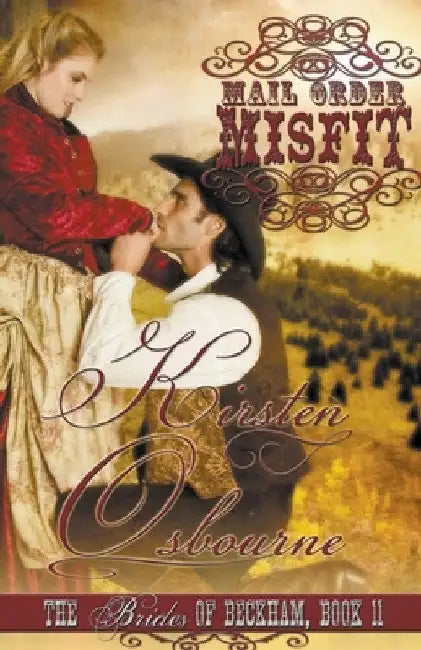 Mail Order Misfit by Kirsten Osbourne