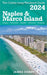NAPLES & MARCO ISLAND The Cubby 2024 Long Weekend Guide by James Cubby
