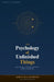 The Psychology of Unfinished Things by Abdullah Al-Baghdadi