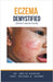 Eczema Demystified: Doctor's Secret Guide by Ankita Kashyap, Prof Krishna N. Sharma