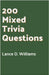 200 Mixed Trivia Questions by Lance D. Williams