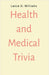 Health and Medical Trivia by Lance D. Williams