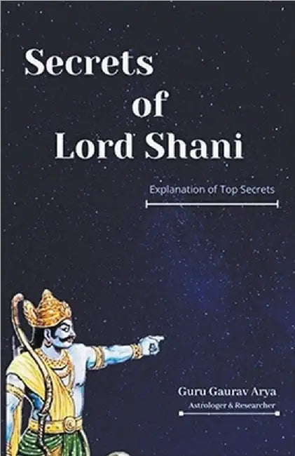 Secrets of Lord Shani by Arya, Guru Gaurav