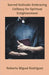 Sacred Solitude: Embracing Celibacy for Spiritual Development by Roberto Miguel Rodriguez