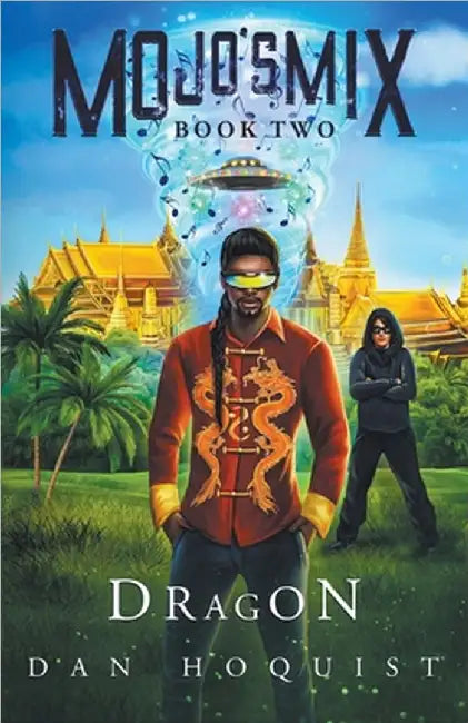 Mojo's Mix Book Two Dragon by Dan Hoquist