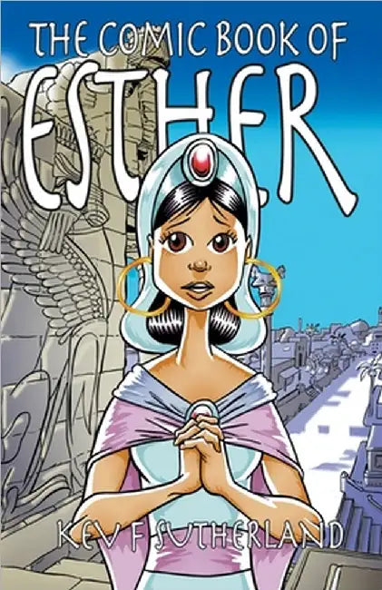 The Comic Book Of Esther by Kev F. Sutherland