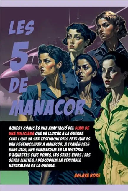 Les Cinc de Manacor by Aglaya Bore