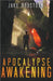 Apocalypse Awakening by Jake Houstoun