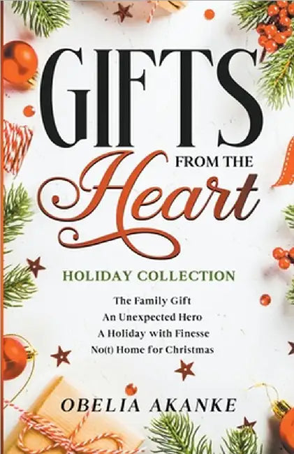 Gifts from the Heart: Holiday Collection by Akanke, Obelia
