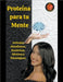 Proteína para tu Mente by Astrólogas, Rubi