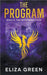 The Program by Eliza Green