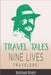 Travel Tales: Nine Lives Travelers by Brein, Michael