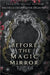 Before the Magic Mirror by Michelle Deerwester-Dalrymple