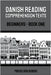 Danish Reading Comprehension Texts: Beginners - Book One by DuBois, Mikkelsen