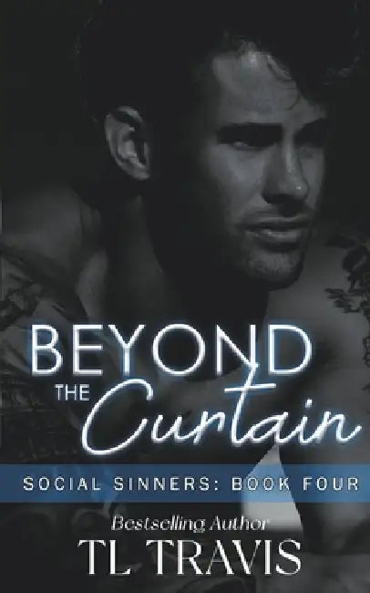 Beyond the Curtain by Tl Travis